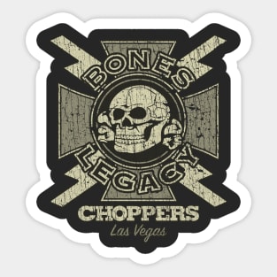 Bones Legacy Choppers 2005 Sticker